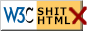 W3C - SHIT HTML (invalidator)