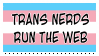 trans nerds run the web